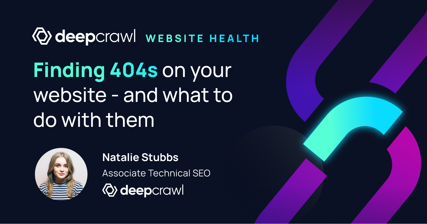 Deepcrawl Blog Post about finding 404 errors on your website and SEO implications