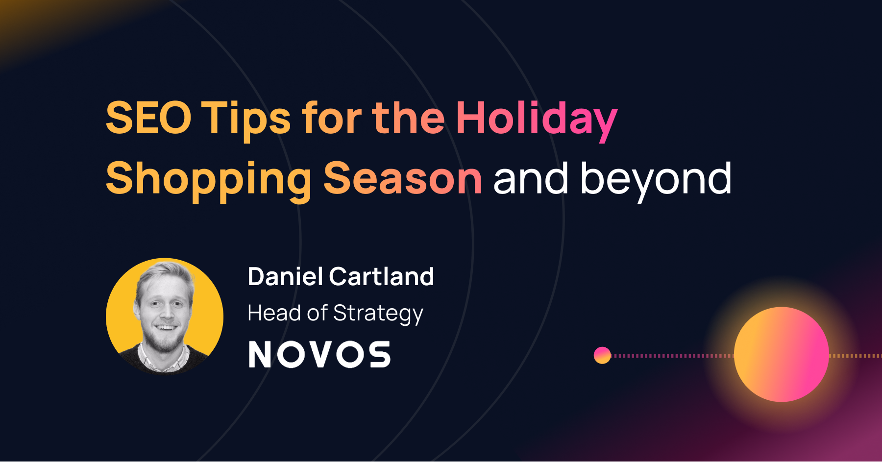 Banner for post - SEO Tips for the Holiday Shopping Season and Seasonal Promotions
