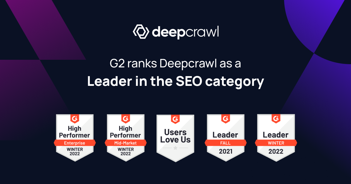 Deepcrawl customer reviews earn a G2 SEO Leader ranking