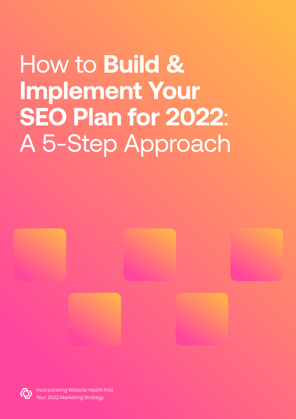 Cover - How to Build Your 2022 SEO Plan - 5 Step Approach