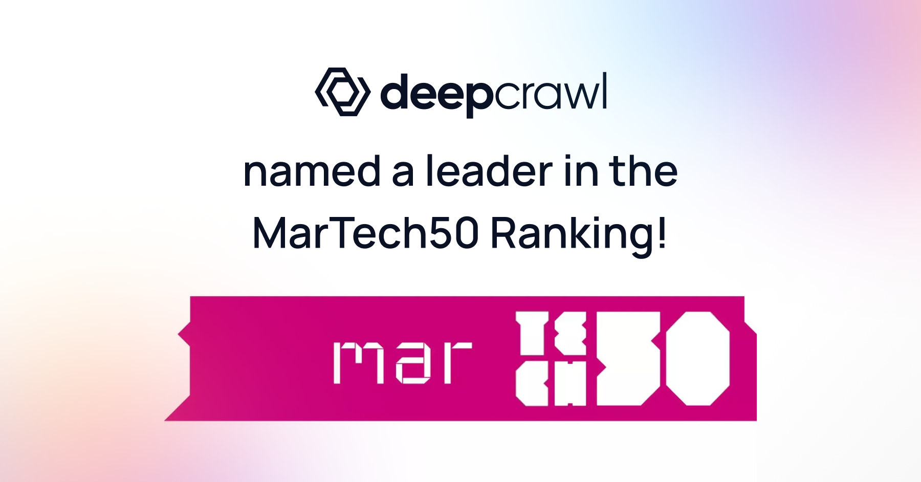 Deepcrawl a best in class MarTech leader in BusinessCloud's MarTech 50 ranking for 2022