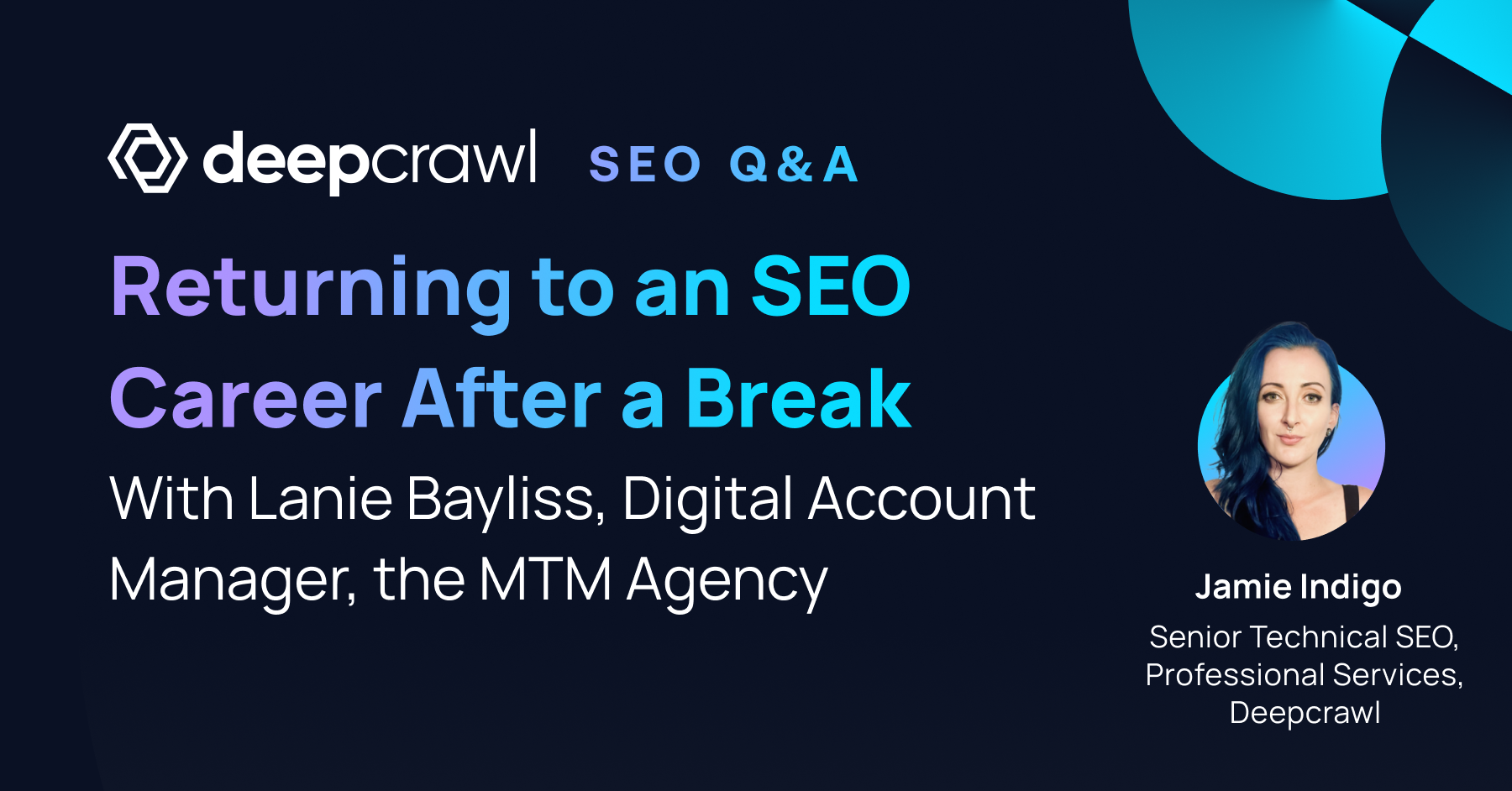 SEO Experts Interview Series - Returning to an SEO Career After a Break